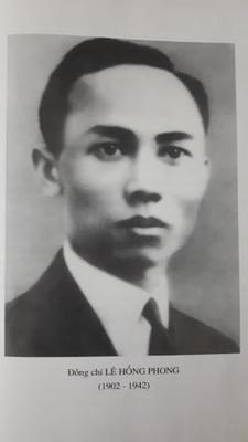 Tổng Bí thư Lê Hồng Phong - Người cộng sản kiên cường, nhà lãnh đạo tài năng của Đảng cộng sản việt nam.